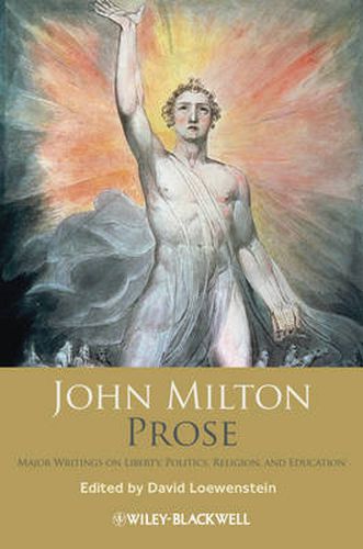 Cover image for John Milton Prose: Major Writings on Liberty, Politics, Religion, and Education