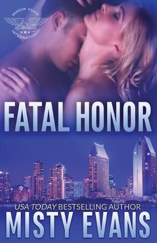 Cover image for Fatal Honor: Shadow Force International Book 2