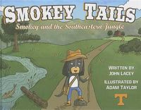 Cover image for Smokey Tails: Smokey and the Southeastern Jungle