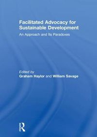 Cover image for Facilitated Advocacy for Sustainable Development: An Approach and Its Paradoxes