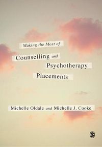 Cover image for Making the Most of Counselling & Psychotherapy Placements