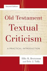 Cover image for Old Testament Textual Criticism - A Practical Introduction