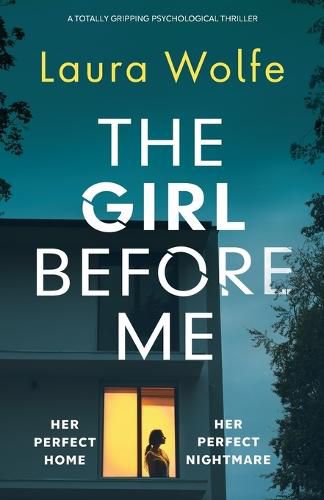 Cover image for The Girl Before Me: A totally gripping psychological thriller