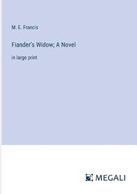 Cover image for Fiander's Widow; A Novel