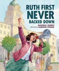 Cover image for Ruth First Never Backed Down