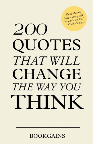 200 Quotes that will change the way you think