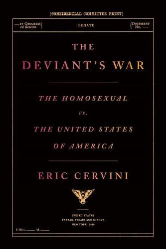 Cover image for The Deviant's War: The Homosexual vs. the United States of America