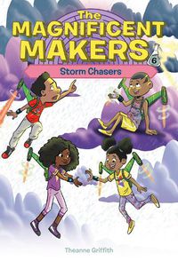 Cover image for The Magnificent Makers #6: Storm Chasers