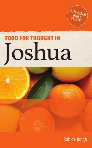 Cover image for Food for Thought in Joshua: Bite-sized Bible Study in the Old Testament