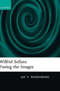 Cover image for Wilfrid Sellars:  Fusing the Images