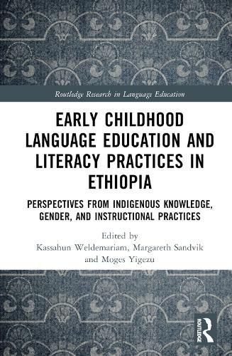 Cover image for Early Childhood Language Education and Literacy Practices in Ethiopia