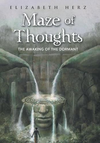 Cover image for Maze of Thoughts: The Awakening of the Dormant