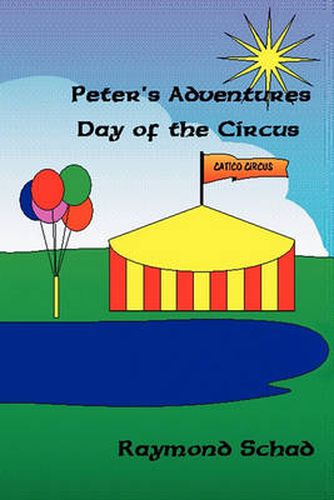 Cover image for Peter's Adventures Day of the Circus