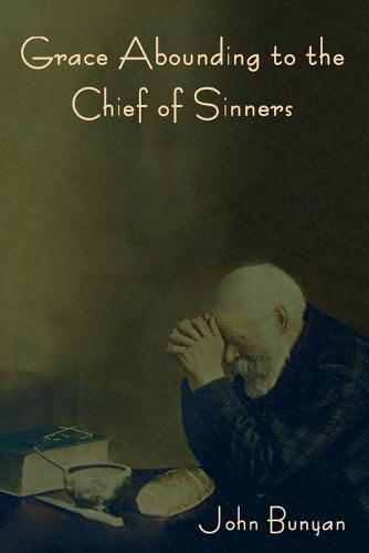 Cover image for Grace Abounding to the Chief of Sinners