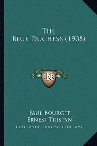 Cover image for The Blue Duchess (1908)