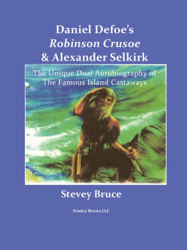 Cover image for Daniel Defoe's Robinson Crusoe and Alexander Selkirk