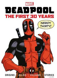 Cover image for Marvel's Deadpool The First 30 Years