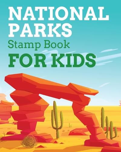 Cover image for National Park Stamps Book For Kids: Outdoor Adventure Travel Journal Passport Stamps Log Activity Book