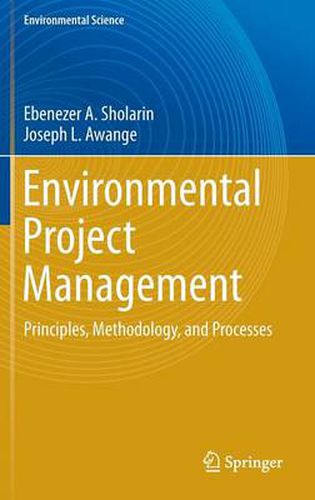 Cover image for Environmental Project Management: Principles, Methodology, and Processes