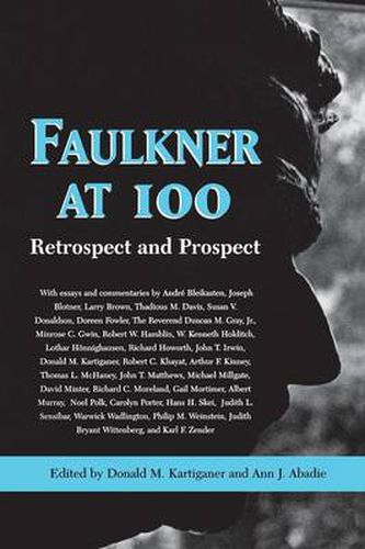 Cover image for Faulkner at 100: Retrospect and Prospect