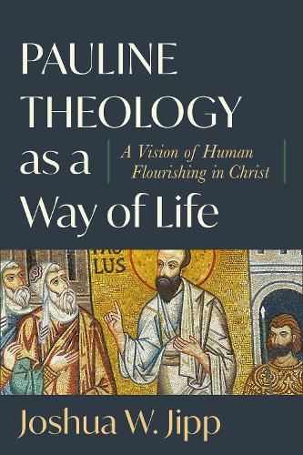 Cover image for Pauline Theology as a Way of Life