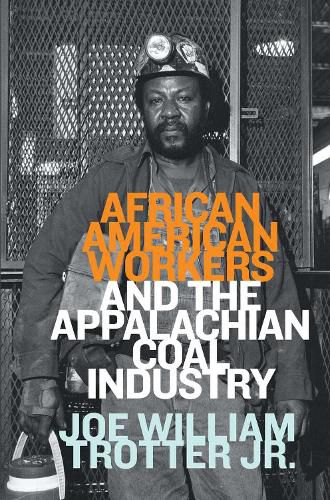 African American Workers and the Appalachian Coal Industry