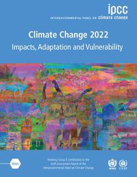 Cover image for Climate Change 2022 - Impacts, Adaptation and Vulnerability 3 Volume Paperback Set
