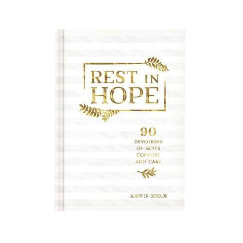 Cover image for Rest in Hope: 90 Devotions of God's Comfort and Care