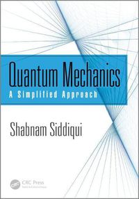 Cover image for Quantum Mechanics: A Simplified Approach