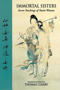 Cover image for Immortal Sisters: Secret Teachings of Taoist Women