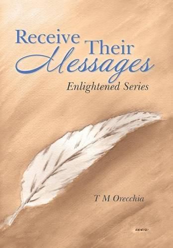 Cover image for Receive Their Messages: Enlightened Series