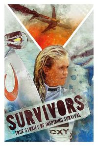 Cover image for Survivors: Inspiring True Stories of Survival