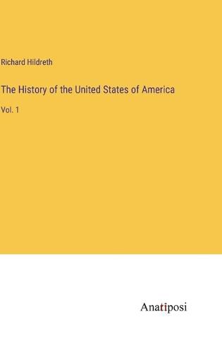 The History of the United States of America