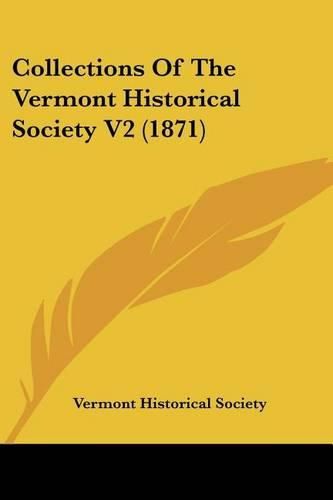 Cover image for Collections of the Vermont Historical Society V2 (1871)