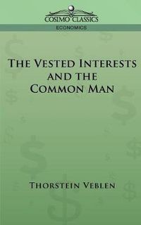Cover image for The Vested Interests and the Common Man