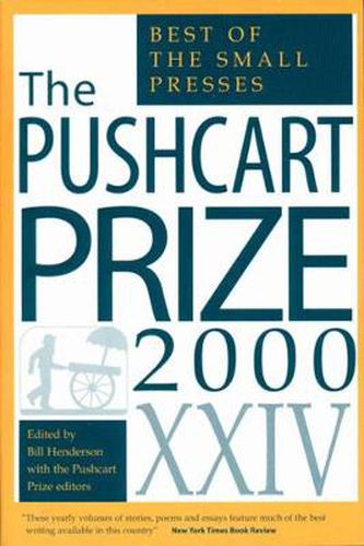 The Pushcart Prize Xxiv - the Best of the Small Presses 2000e (Paper Only)