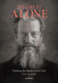 Cover image for The Great Alone: Walking the Pacific Crest Trail