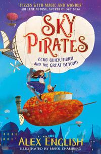 Cover image for Sky Pirates: Echo Quickthorn and the Great Beyond