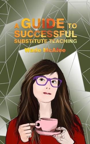 Cover image for A Guide to Successful Substitute Teaching