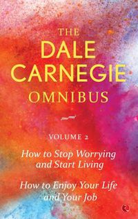 Cover image for THE DALE CARNEGIE OMNIBUS VOLUME 2