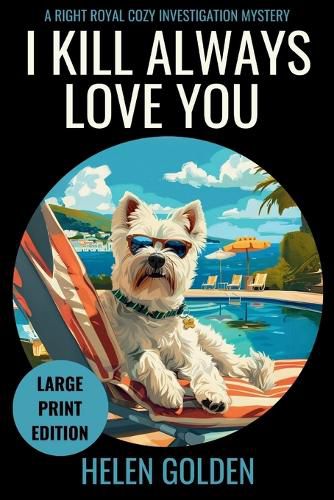Cover image for I Kill Always Love You (Large Print Edition)