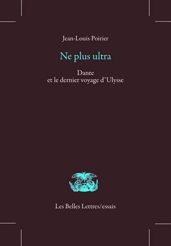 Cover image for Ne Plus Ultra: Dante Et Le Dernier Voyage d'Ulysse