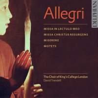 Cover image for Allegri Motets Miserere Missa In Lectulo Meo Missa Christus Resurgens