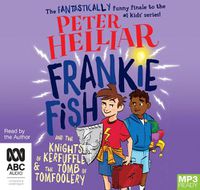 Cover image for Frankie Fish And The Knights Of Kerfuffle & The Tomb Of Tomfoolery