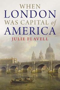 Cover image for When London Was Capital of America