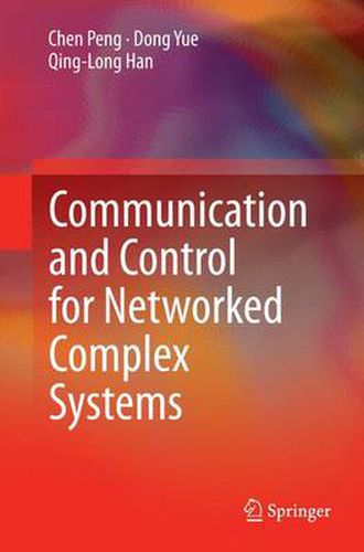 Cover image for Communication and Control for Networked Complex Systems