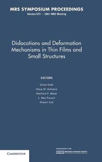 Cover image for Dislocations and Deformation Mechanisms in Thin Films and Small Structures: Volume 673