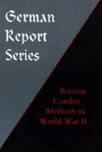 Cover image for German Report Series: Russian Combat Methods