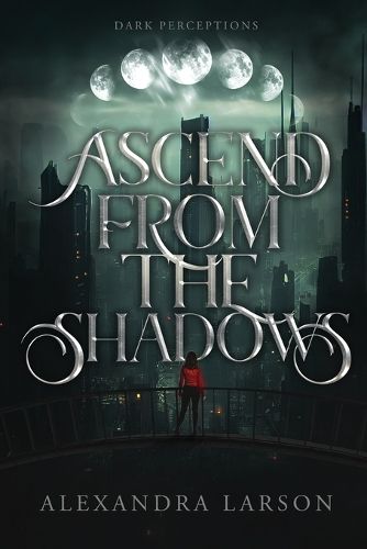 Cover image for Ascend from the Shadows