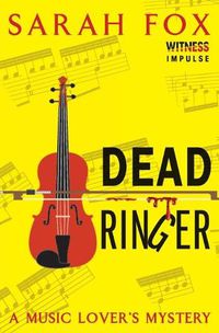 Cover image for Dead Ringer: A Music Lover's Mystery